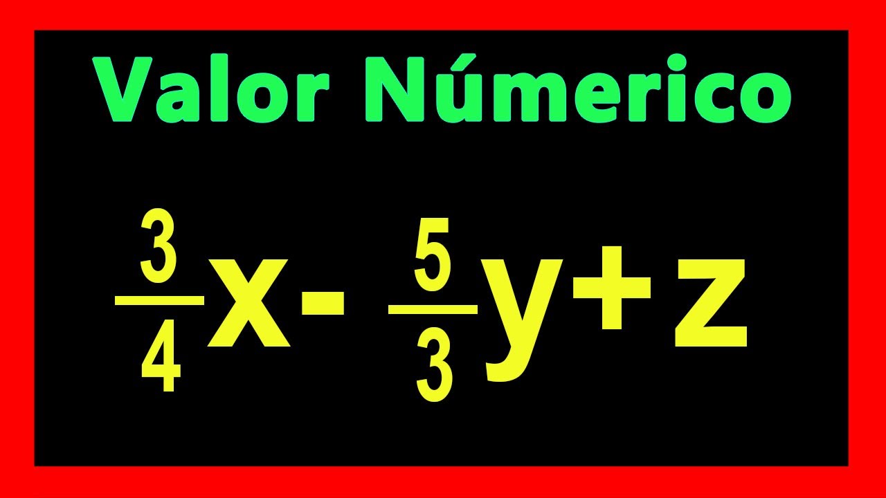 Cómo calcular el valor numérico de una fracción