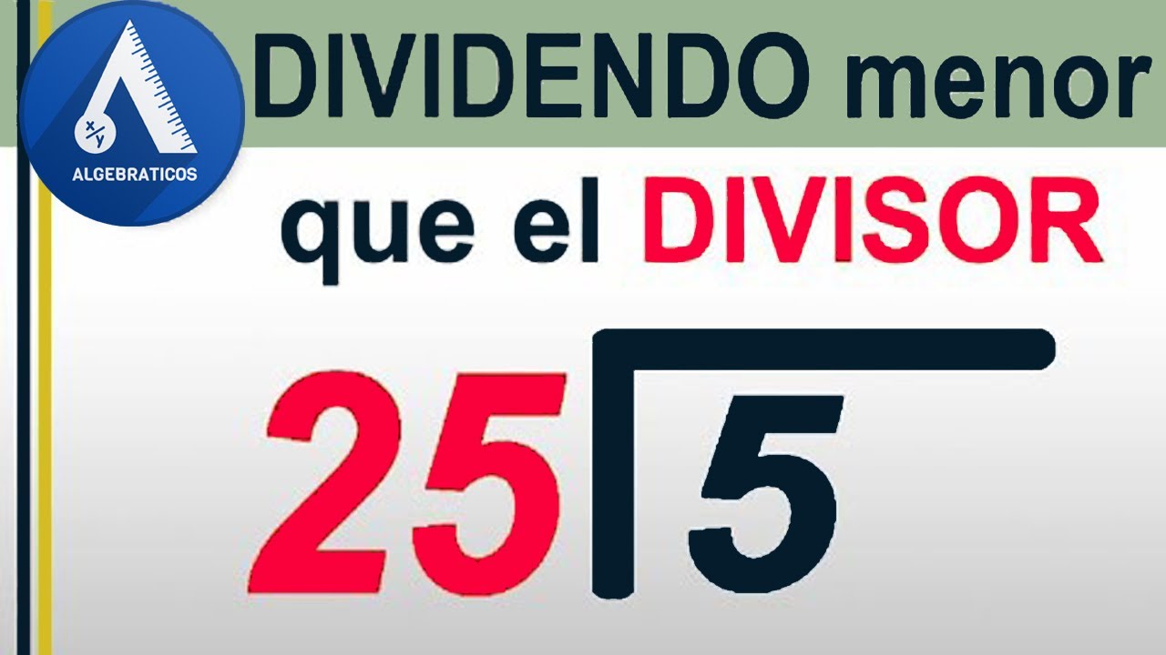 Cómo calcular la división con un cociente mayor que el dividendo