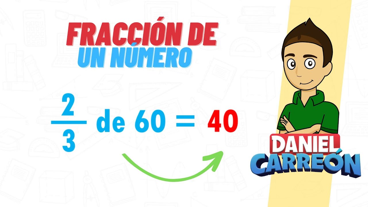 Cómo determinar la fracción de un número