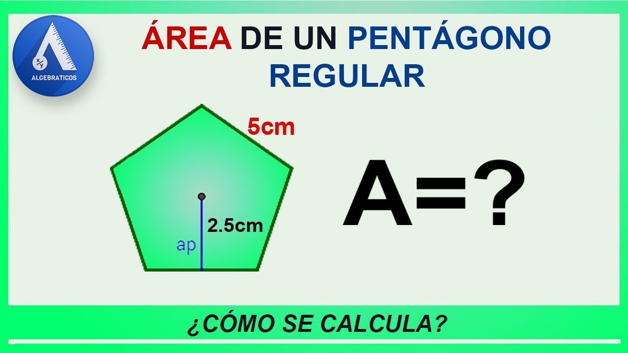 Calcula el área de un pentágono regular