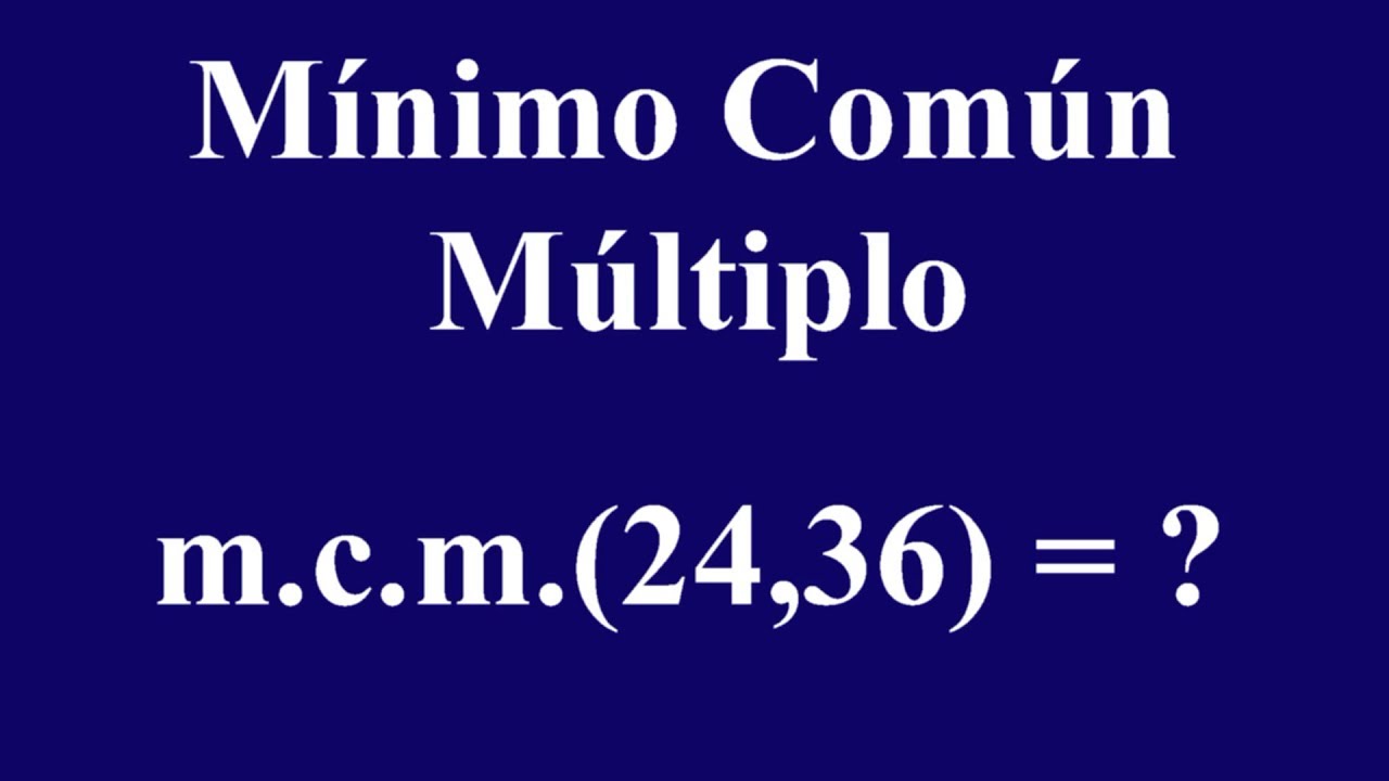 Calcula el mínimo común múltiplo de 24