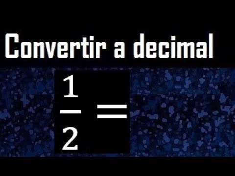 Cómo calcular el valor decimal de 1/2