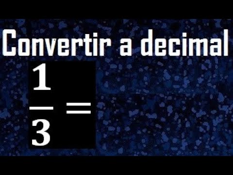 Cómo calcular el valor decimal de 1/3 sin complicaciones