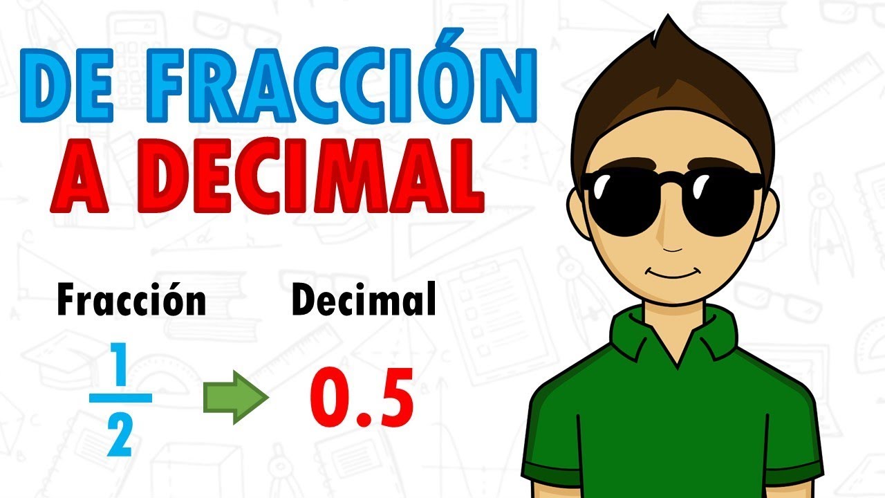 Cómo convertir cualquier fracción en una fracción decimal