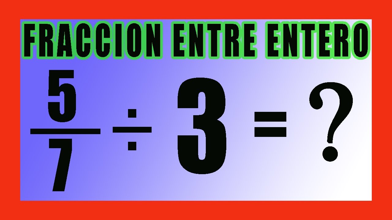 División de un número entero en fracciones
