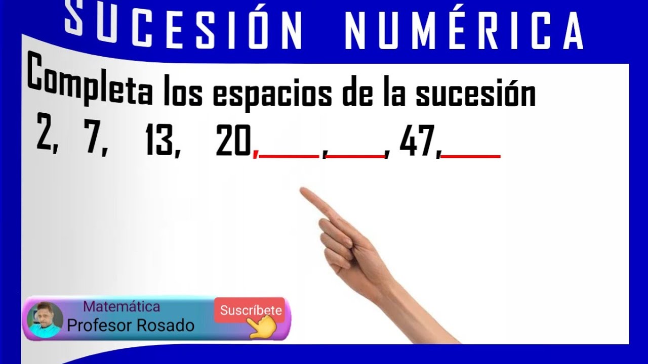 Encuentra los números faltantes en las sucesiones siguientes