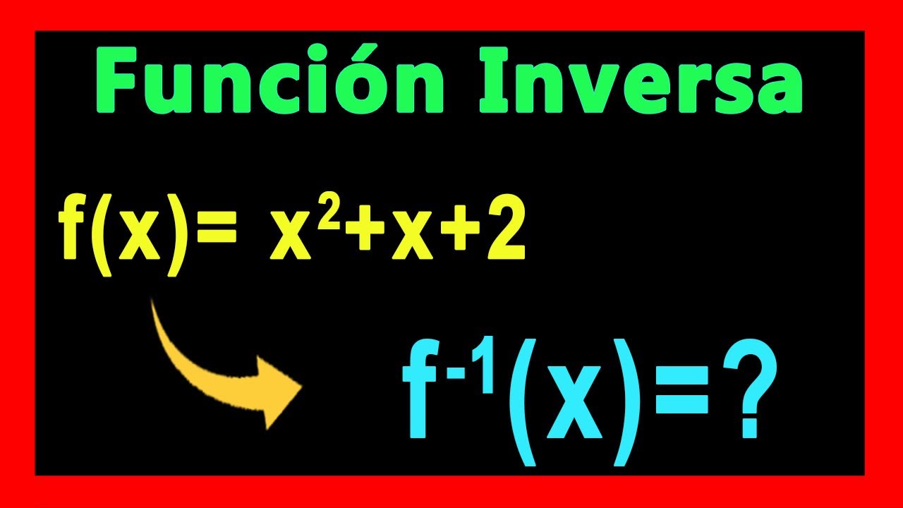 Función inversa de la función cuadrática