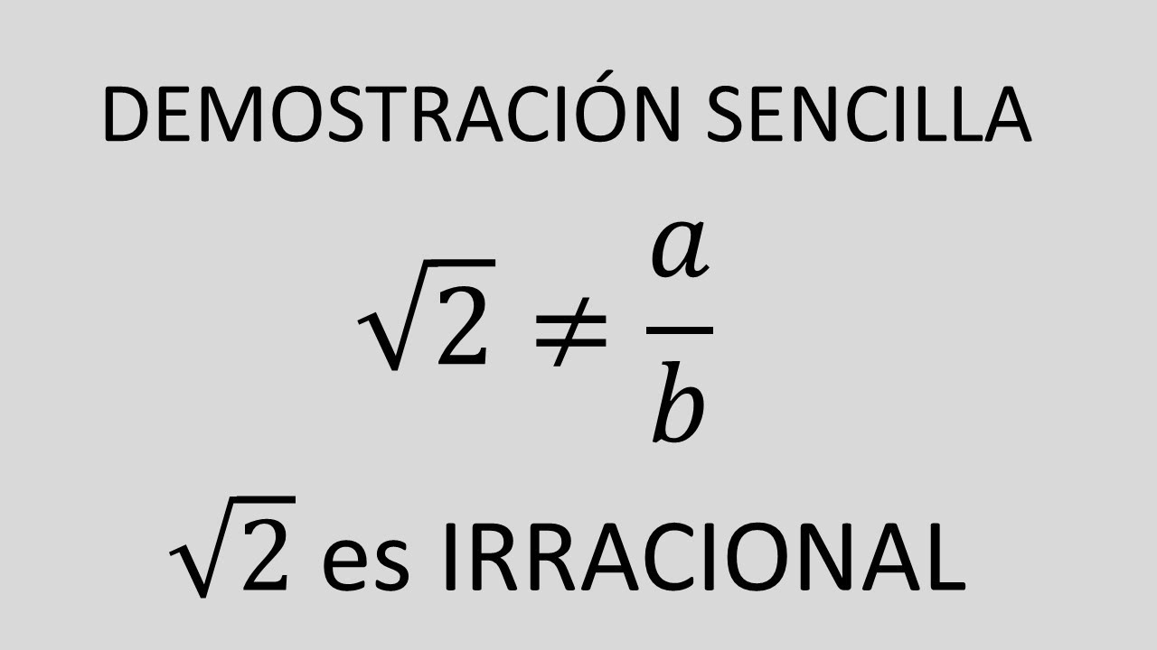 Prueba de la irracionalidad de la raíz cuadrada de 2
