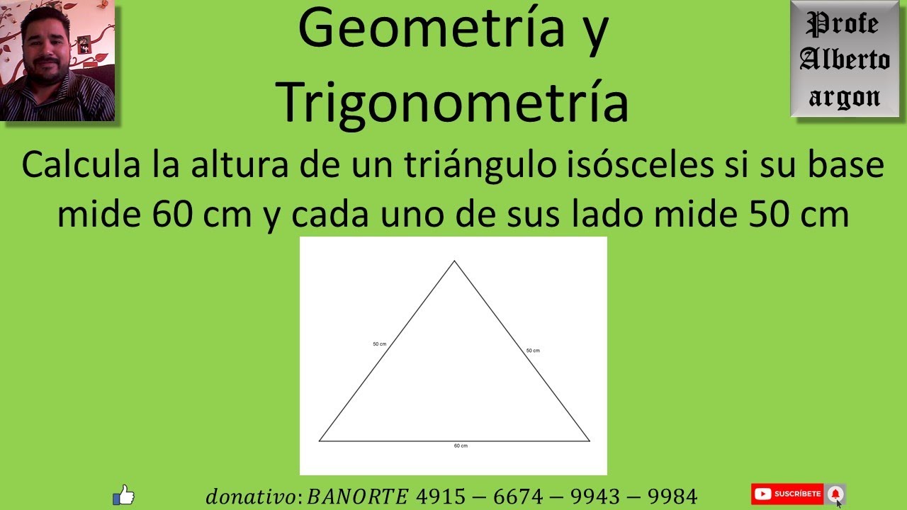 Cómo calcular la altura de un triángulo isósceles con base de 60 cm y lados de 50 cm