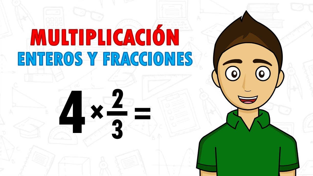 Cómo calcular la multiplicación de un número entero por una fracción
