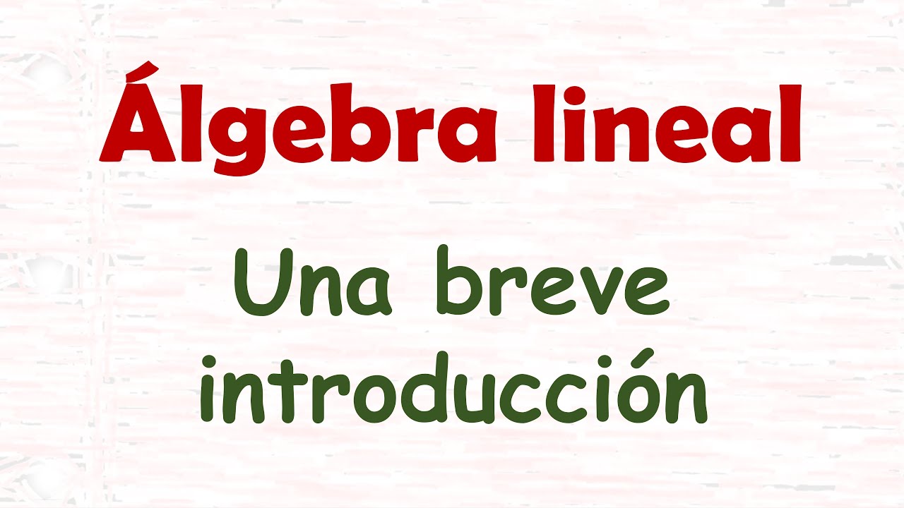 Concepto fundamental de álgebra lineal