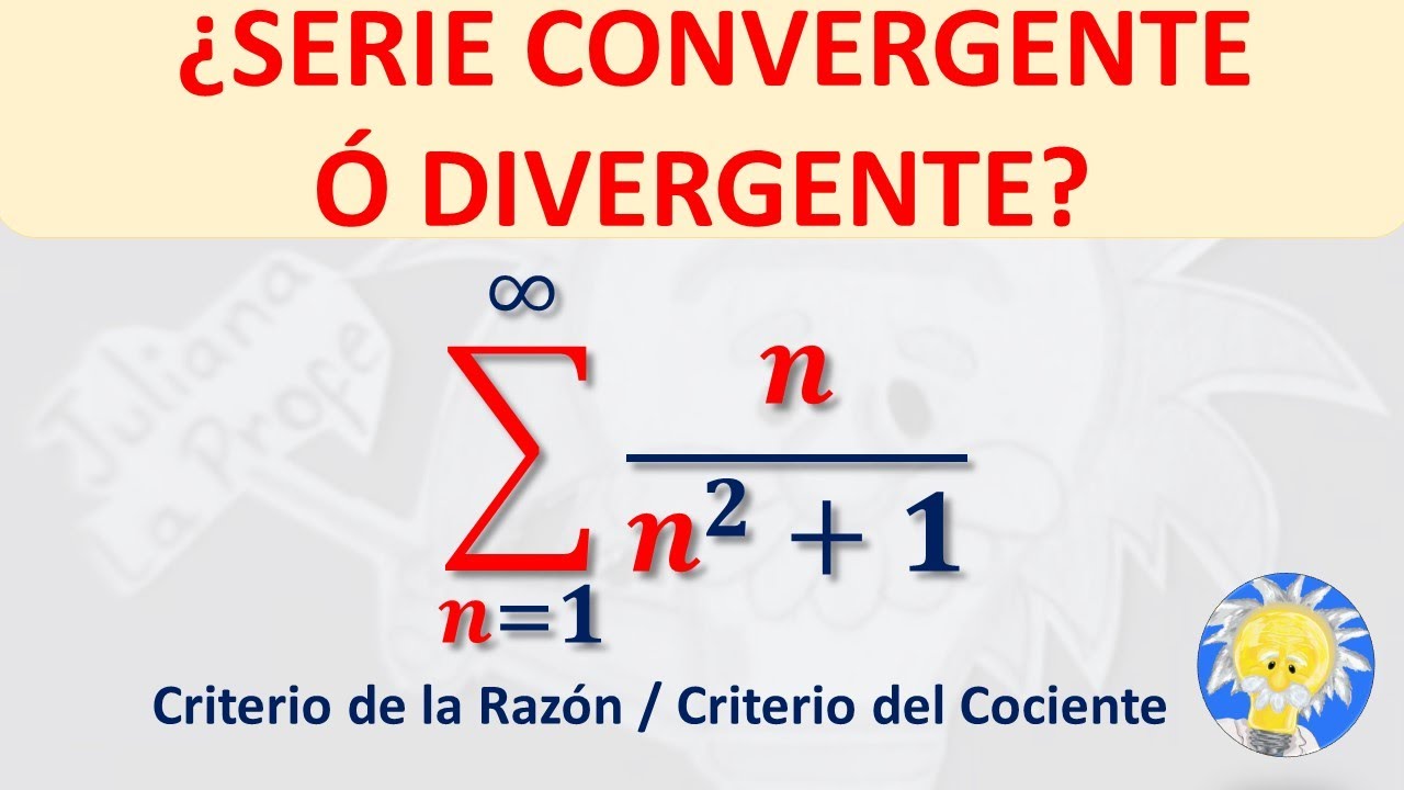 Convergencia de una serie numérica: criterio de la razón