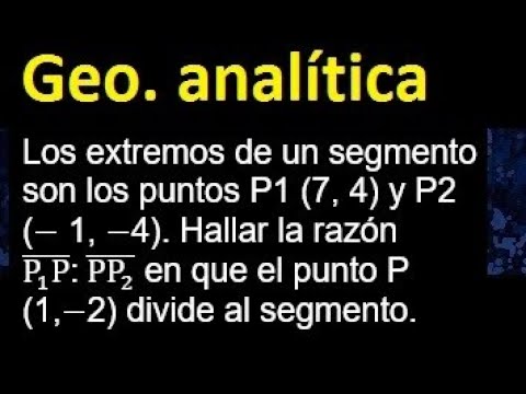 Definición de la razón de división de un segmento p1p2 por el punto p como p1p/pp2=-2