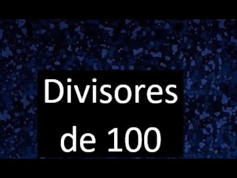 Divisores del número 100: descubre cuáles son