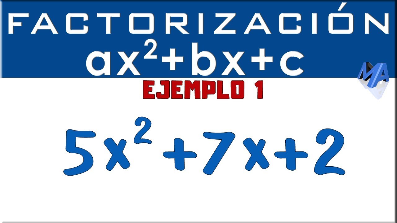 Ejemplos de trinomios en la forma ax2 + bx + c