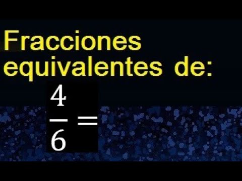 Fracción equivalente a 4/6: ¿Cuál es?