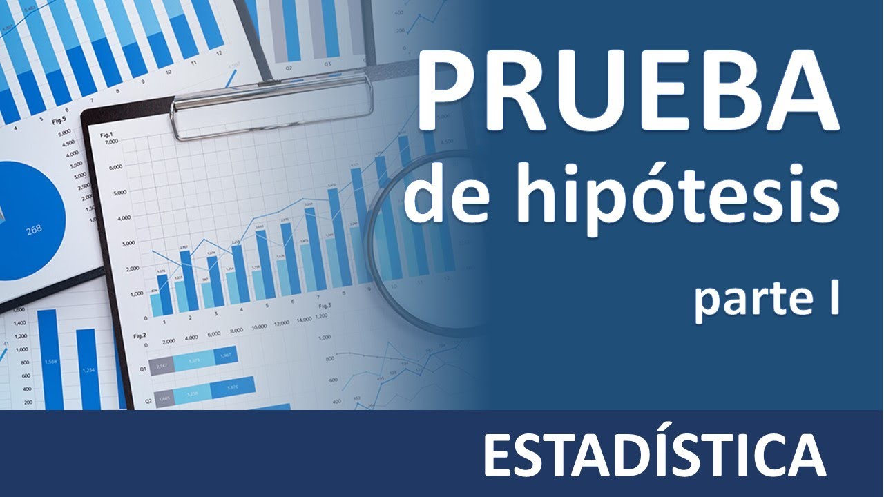 Prueba de hipótesis estadística: concepto y aplicación