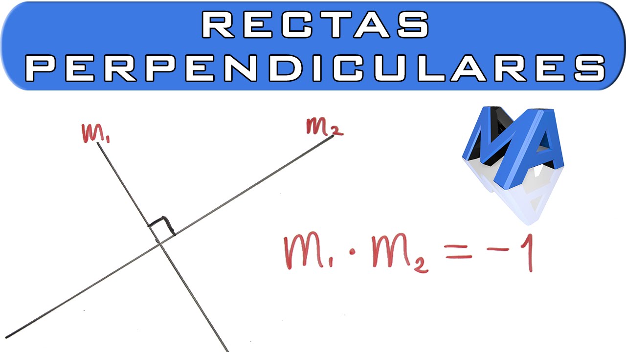 Requisitos para que dos rectas sean perpendiculares
