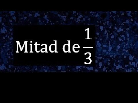 Descubre el cálculo de la mitad de 1 3