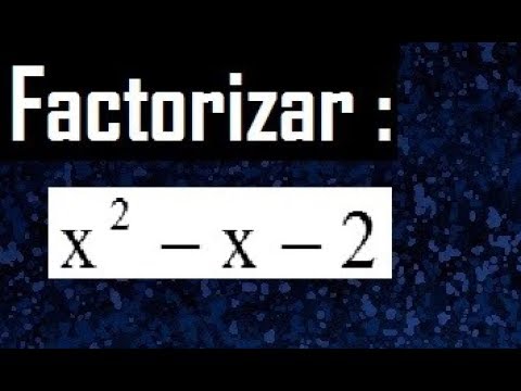 Factorización del trinomio x2 + x – 2