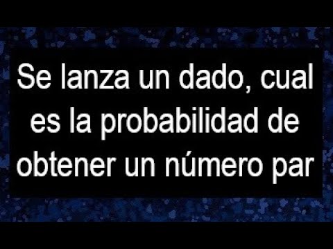 Probabilidad de obtener un número par al lanzar un dado